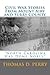 North Carolina Has Done Nobly: Civil War Stories From Mount Airy And Surry County