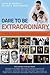 Dare To Be Extraordinary - A Collection of Positive Life Lessons from African American Fathers