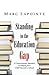 Standing in the Education Gap: A Commonsense Approach to Helping Your Child Succeed in School