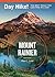 Day Hike! Mount Rainier: Th...
