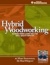 Hybrid Woodworkin...