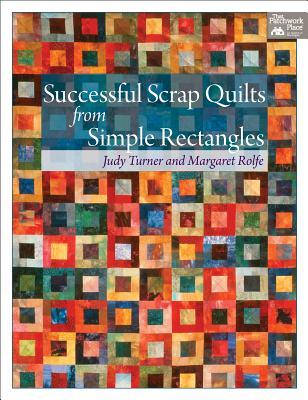 Successful Scrap Quilts from Simple Rectangles (Paperback)