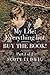 My Life: Everything but Buy...