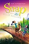 SNAP BY ELLIE ROLLINS,Two girls- one life changing adventure by Ellie Rollins