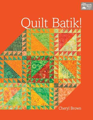 Quilt Batik! (Paperback)