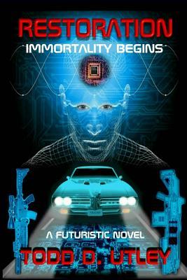Restoration: Immortality Begins (Paperback)