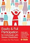 Equity and Full Participation for Individuals with Severe Disabilities: A Vision for the Future