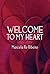 Welcome to My Heart