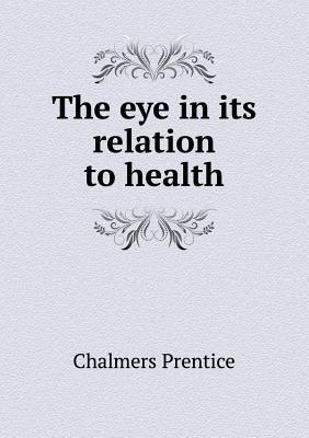 The Eye in Its Relation to Health