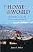 At Home in the World: Globalization and the Peace Corps in Nepal (Bibliotheca Imalayica)