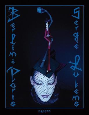 Serge Lutens: Berlin a Paris (Hardcover)