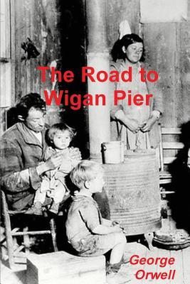 The Road to Wigan Pier