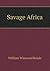 Savage Africa