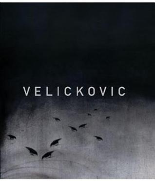 Vladimir Velickovic: Paintings 1954-2013