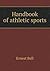 Handbook of Athletic Sports