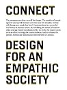 Connect: Design for an Empathic Society
