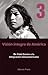 De Fidel Castro a la integración latinoamericana: Visión íntegra de América Tomo III (Spanish Edition)