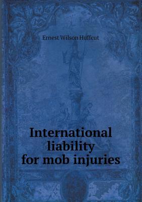 International Liability for Mob Injuries