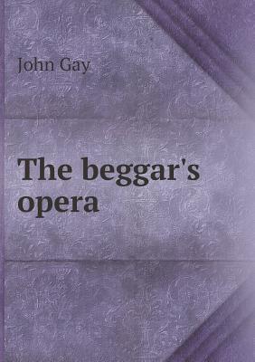 The Beggar's Opera