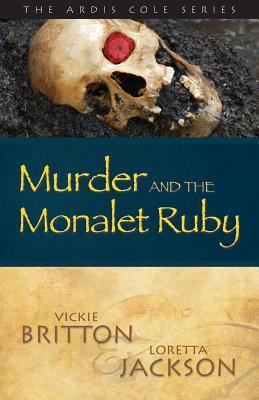Murder and the Monalet Ruby (Ardis Cole, #4)