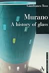 Murano: A History of Glass