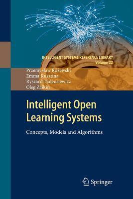 Intelligent Open Learning Systems: Concepts, Models and Algorithms (Intelligent Systems Reference Library, 22)