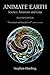Animate Earth: Science, Intuition and Gaia
