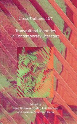 Transcultural Identities in Contemporary Literature (Cross/Cultures, 167)