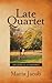Late Quartet: The Story of ...