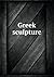 Greek Sculpture