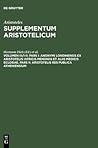 Pars I: Anonymi Londinensis ex Aristotelis Iatricis Menoniis et aliis medicis eclogae. Pars II: Aristotelis res publica Atheniensium (Ancient Greek Edition)