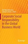Corporate Social Responsibility in the Global Business World Corporate Social Responsibility in the Global Business World