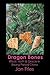 Dragon Bones: Ritual, Myth and Oracle in Shang Period China