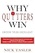 Why Quitters Win: Decide to Be Excellent