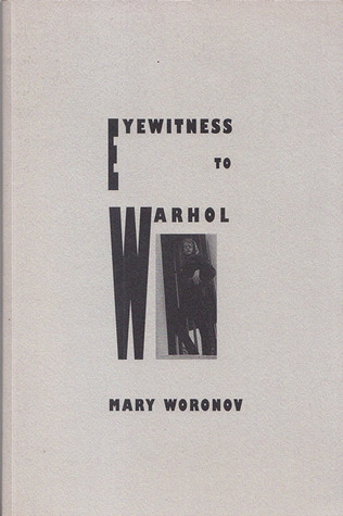 Eyewitness to Warhol: Essays