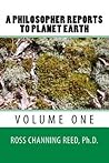 A Philosopher Reports to Planet Earth A Philosopher Reports to Planet Earth