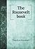 The Roosevelt Book