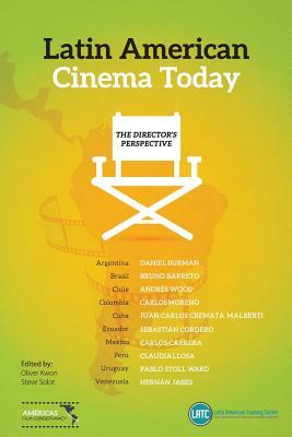 Latin-American Cinema Today: The Directors Perspective