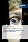 The Hunter and the Hunted by Maria Francisca Rebocho