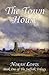 The Town House (House, #1) by Norah Lofts