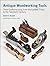 Antique Woodworking Tools: ...