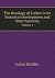 The Theology of Luther in I...