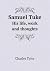 Samuel Tuke His Life, Work ...