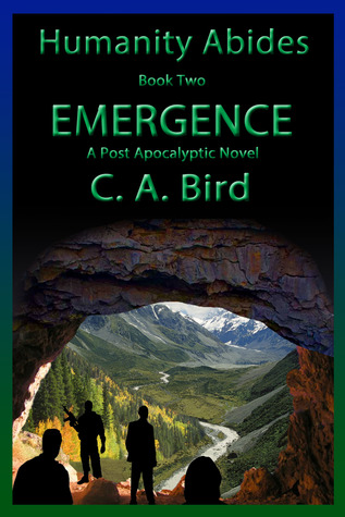 Emergence - A Post Apocalyptic Novel (Humanity Abides, #2)