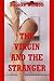 The Virgin and the Stranger: An Erotic Tale of Rough Public Sex
