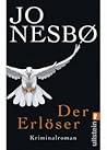 Der Erlöser by Jo Nesbø