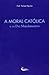 A Moral Católica: e os Dez Mandamentos
