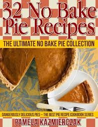 32 No Bake Pie Recipes - The Ultimate No Bake Pie Collection