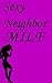 Sexy Neighbor MILF
