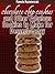 Delicious Cookie Recipes – Chocolate Chip Cookies and Other Fabulous Cookies To Make For Dessert Today